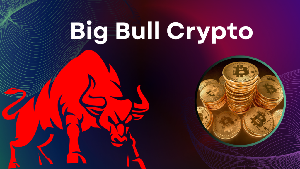 Big Bull Crypto - Understanding and Investing in Big Bull Cryptocurrency.