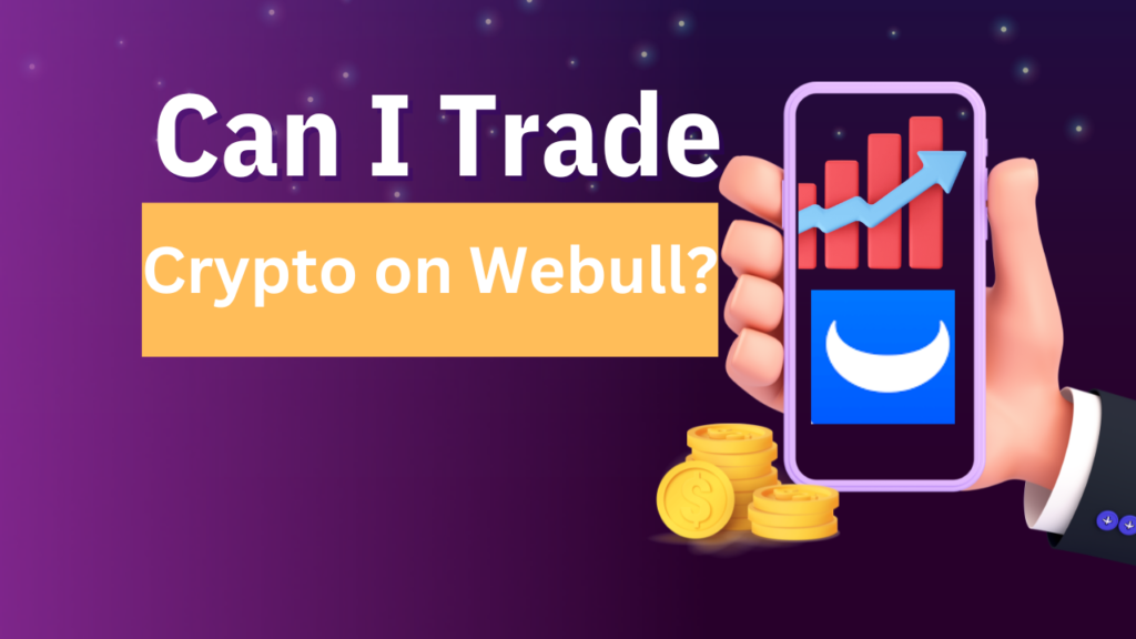 Guide to trading cryptocurrency on Webull platform.